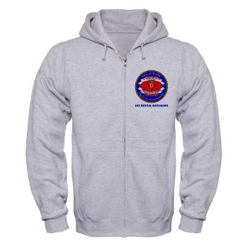 1DB - A01 - 03 - 1st Dental Battalion with Text Zip Hoodie - Click Image to Close