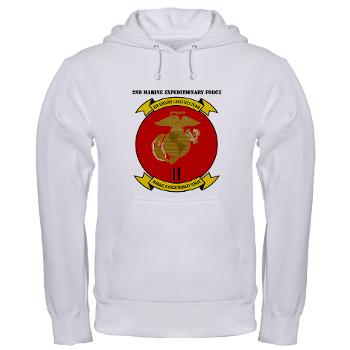 2MEF - A01 - 03 - 2nd Marine Expeditionary Force with Text Hooded Sweatshirt