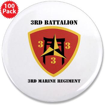 3B3M - M01 - 01 - 3rd Battalion 3rd Marines with Text 3.5" Button (100 pack)