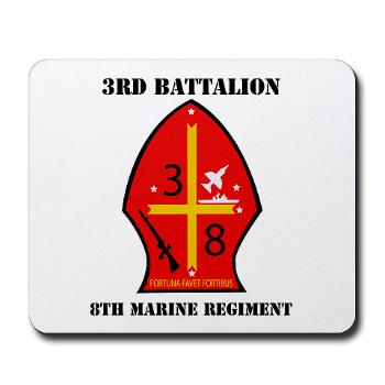 3B8M - M01 - 03 - 3rd Battalion - 8th Marines with Text Mousepad - Click Image to Close