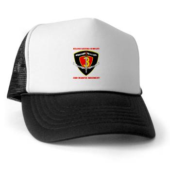HC3M - A01 - 02 - Headquarters Company 3rd Marines with Text Trucker Hat