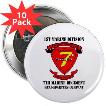 HQC7M - M01 - 01 - HQ Coy - 7th Marines with Text 2.25" Button (10 pack)