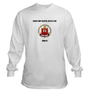 MCTEC - A01 - 03 - Marine Corps Training and Education Command with Text - Long Sleeve T-Shirt - Click Image to Close